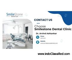 Best Dental Clinic in Nagpur - SmileStone Dental Care